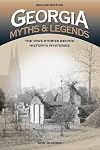 Georgia myths & legends : the true stories behind history's mysteries