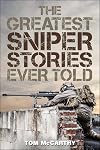 The Greatest Sniper Stories Ever Told