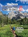 Backpacker The National Parks Coast to Coast: 100 Best Hikes