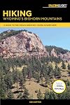 Hiking Wyoming's Bighorn Mountains: A Guide to the Area's Greatest Hiking Adventures (Regional Hiking Series)