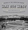 Way out West : images of the American ranch