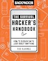 The Survival Hacker's Handbook: How to Survive with Just About Anything