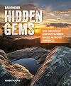Backpacker Hidden Gems: 100 Greatest Undiscovered Hikes Across America