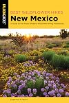 Best Wildflower Hikes New Mexico: A Guide to the Area's Greatest Wildflower Hiking Adventures (Wildflower Series)