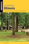 Camping Illinois : a comprehensive guide to the state's best campgrounds