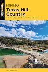 Hiking Texas Hill Country: A Guide to the Area's Greatest Hiking Adventures