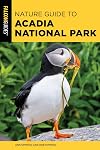 Nature Guide to Acadia National Park (Nature Guides to National Parks Series)