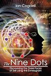 The Nine Dots: Discovering the Three Faces of Self Using the Enneagram