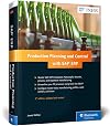 Production Planning and Control with SAP ERP