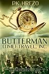 Butterman (Time) Travel, Inc.