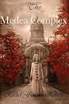 The Medea Complex