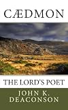 Cadmon: The Lord's Poet