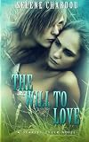 The Will to Love