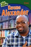 Game Changers Kwame Alexander (Time for Kids Nonfiction Readers)