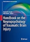 Handbook on the Neuropsychology of Traumatic Brain Injury