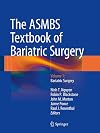 The ASMBS Textbook of Bariatric Surgery: Volume 1: Bariatric Surgery