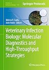 Veterinary Infection Biology: Molecular Diagnostics and High-Throughput Strategies (Methods in Molecular Biology)