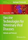 Vaccine Technologies for Veterinary Viral Diseases: Methods and Protocols (Methods in Molecular Biology)