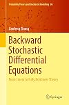 Backward Stochastic Differential Equations: From Linear to Fully Nonlinear Theory