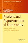Analysis and Approximation of Rare Events: Representations and Weak Convergence Methods (Probability Theory and Stochastic Modelling)
