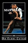 Man Leads...: woman follows, Everyone Wins.