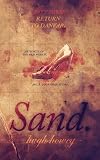 Sand Part 3: Return to Danvar