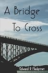 A Bridge To Cross