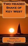 Two Headed Snake of Key West (Liz Adams Mysteries)