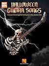 Halloween Guitar Songs - 43 Gravest Hits Deranged for 6-String Axe in Scary Notation & Tab | Halloween Guitar Sheet Music for Rock and Pop Players | Scary Songs for 6-String Guitarists