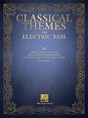 Classical Themes for Electric Bass: 20 Pieces for Practice and Solo Performance in Standard Notation & Tab