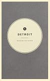 Wildsam Field Guides: Detroit (American City Guide Series)