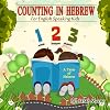 Counting in Hebrew for English Speaking Kids (Children's Books with Good Values)