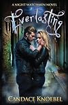 Everlasting (Night Watchmen, #1)