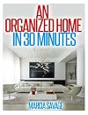 An Organized Home in 30 Minutes