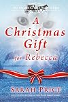 A Christmas Gift for Rebecca (Amish Christmas)