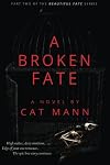 A Broken Fate (The Beautiful Fate Series) (Volume 2)