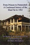 From Princes to Persecuted: a condensed history of the Shan/Tai to 1962