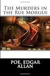 The Murders in the Rue Morgue: Simplified for Modern Readers