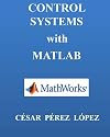 CONTROL SYSTEMS with MATLAB