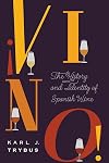 ¡vino!/ Wine: The History and Identity of Spanish Wine (At Table)
