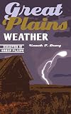 Great Plains Weather (Discover the Great Plains)