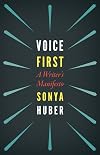 Voice First: A Writer's Manifesto