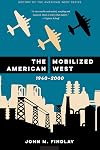 The Mobilized American West, 1940–2000