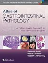 Atlas of gastrointestinal pathology : a pattern based approach to non-neoplastic biopsies