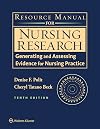 Resource Manual for Nursing Research: Generating and Assessing Evidence for Nursing Practice