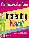 Cardiovascular Care Made Incredibly Visual! (Incredibly Easy! Series®)