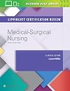 Lippincott certification review. Medical-surgical nursing