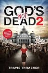 God's Not Dead 2: A Novelization