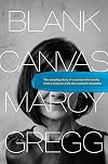 Blank Canvas: The Amazing Story of a Woman Who Awoke from a Coma to a Life She Couldn’t Remember