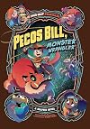 Pecos Bill, Monster Wrangler: A Graphic Novel (Far Out Folktales)